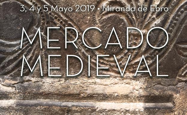Miranda de Ebro celebra este fin de semana su Mercado Medieval de las Tres Culturas