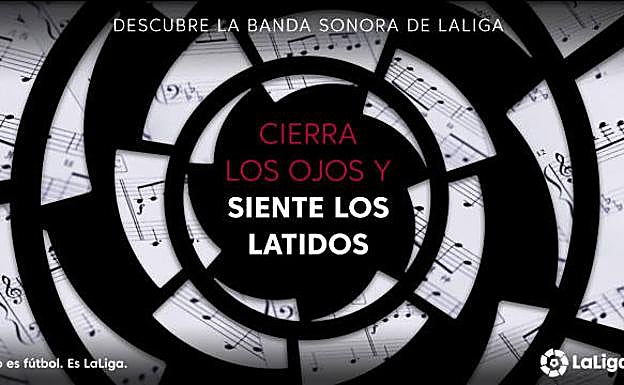 LaLiga pone banda sonora al fútbol