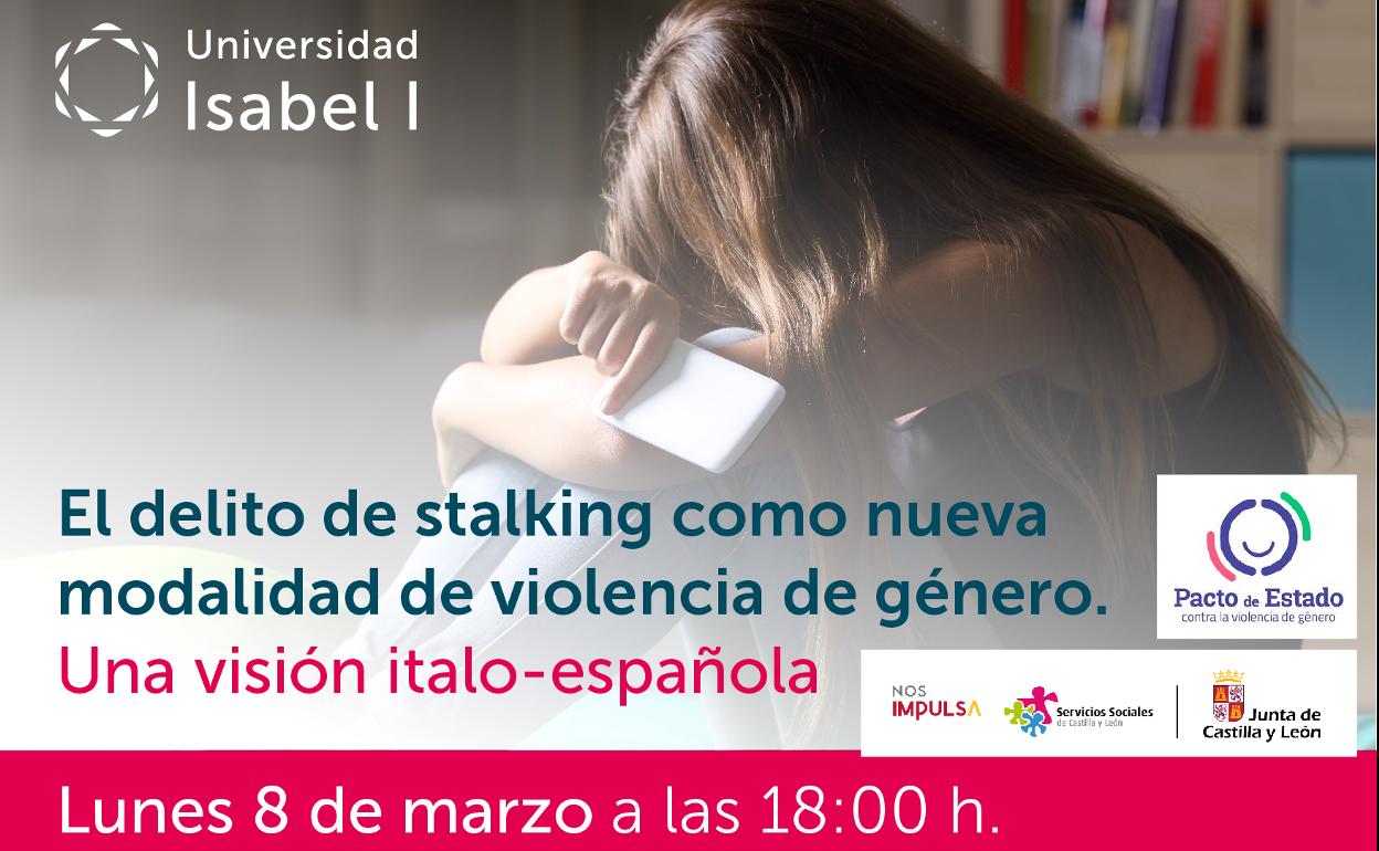 La Universidad Isabel I organiza un webinar internacional para analizar el delito de 'stalking'