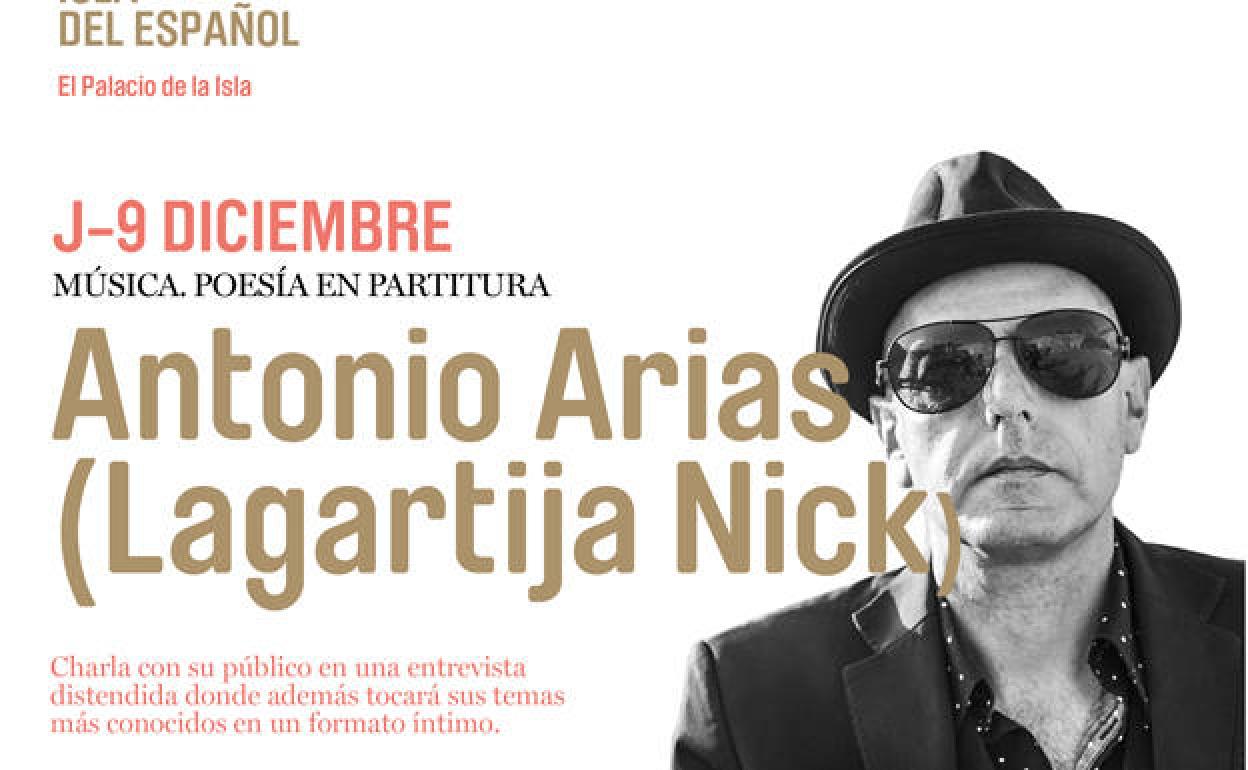 Antonio Arias, líder de 'Lagartija Nick', interpreterá algunos de sus temas en el Palacio de la Isla