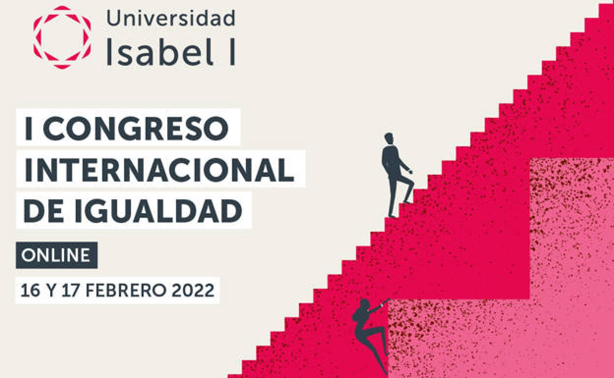 La Universidad Isabel I organiza el I Congreso Internacional de Igualdad