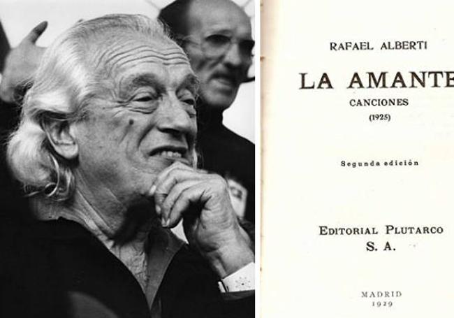 A la izquierda, el escritor gaditano, Rafael Alberti. A la derecha, una portada de su obra 'La Amante' en la que narra su viaje por Burgos