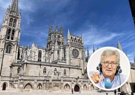 Pepe Domingo Castaño se acordó del octavo centenario de la Catedral de Burgos dedicándole unas palabras en julio de 2021