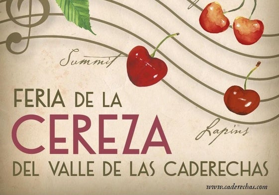 Imagen del cartel de la Feria de la Cereza del Valle de las Caderechas.