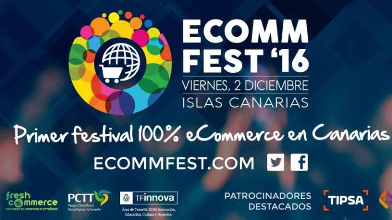 El comercio electrónico encuentra su foro en Canarias con el EcommFest'16