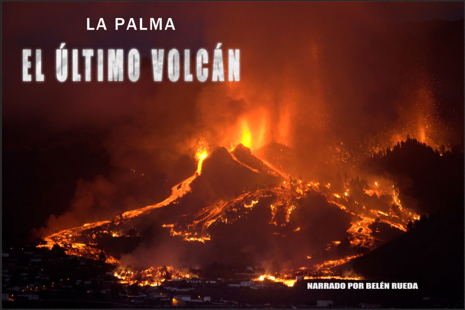 Documental 'La Palma, el último volcán'