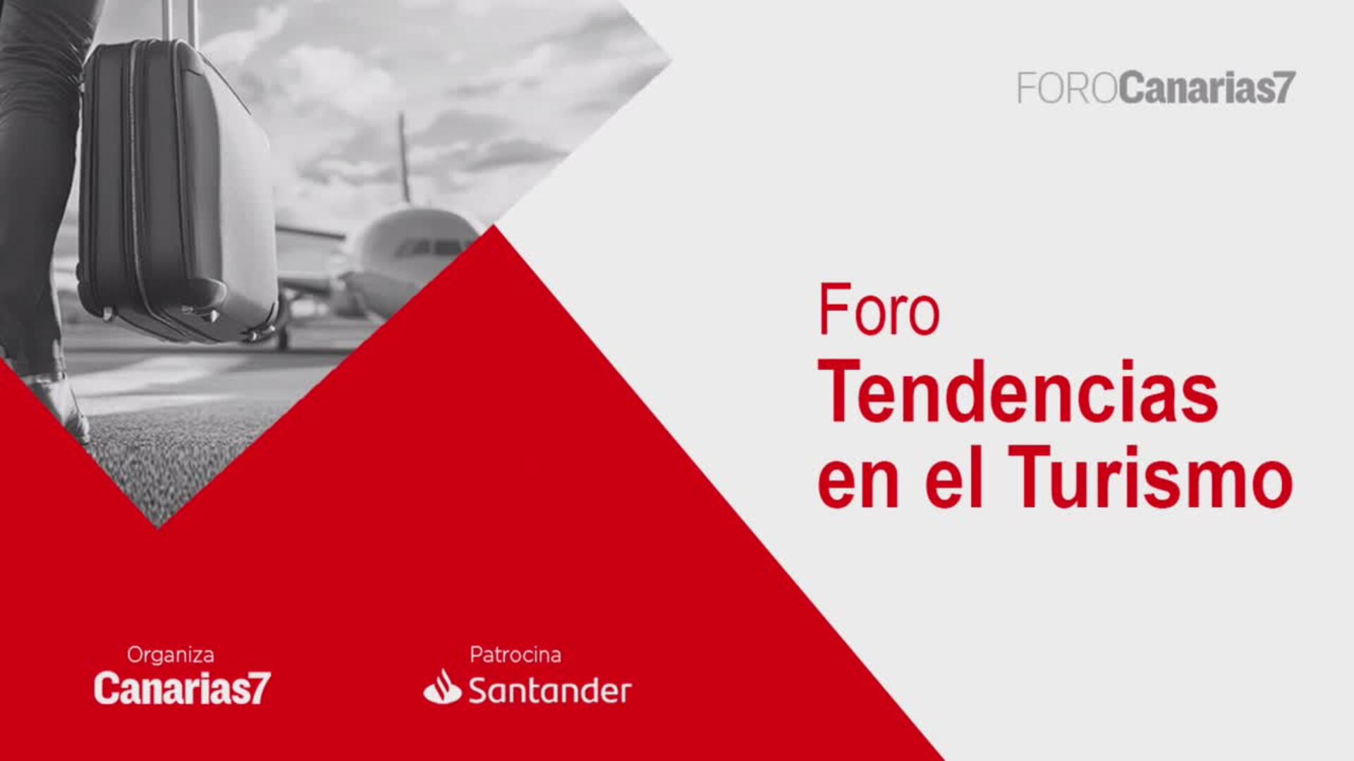 Foro CANARIAS7 | 'Tendencias en el Turismo'