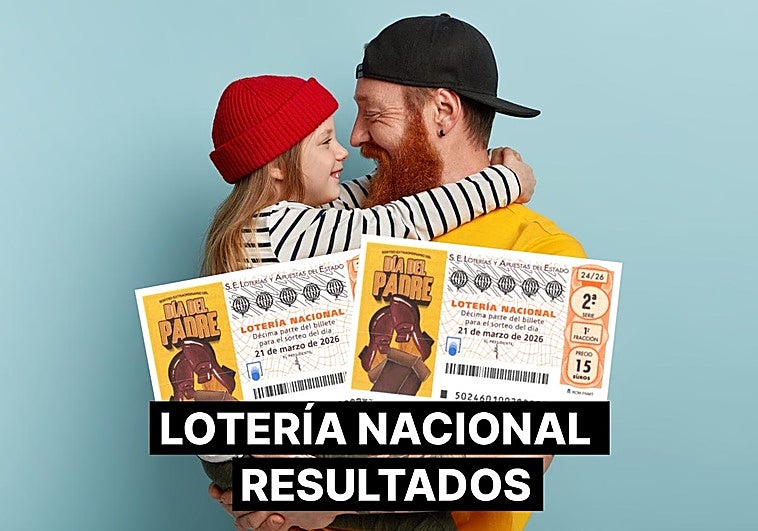 Comprobar Lotería Nacional: resultado y premios del sorteo extraordinario del día del padre, en directo