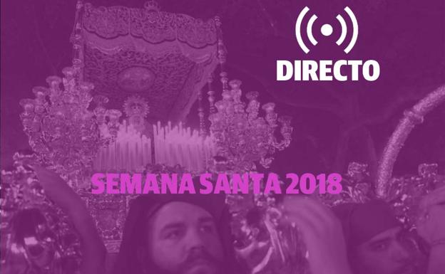 Semana Santa Málaga | Directo de las procesiones de SUR y Canal Málaga de la Semana Santa de Málaga 2018