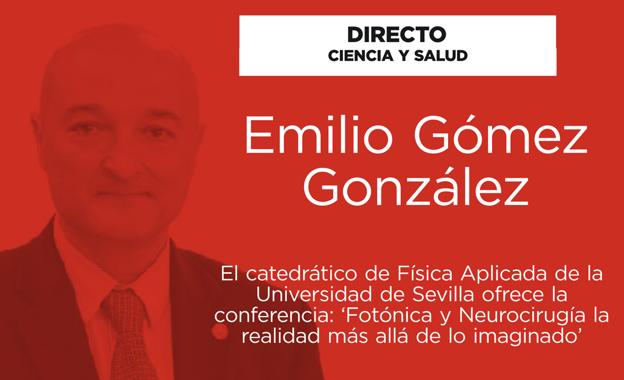 Directo | El catedrático de Física Aplicada Emilio Gómez, en el Foro de Ciencia y Salud de SUR