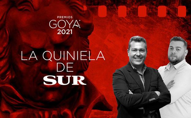 Premios Goya 2021: la quiniela de SUR