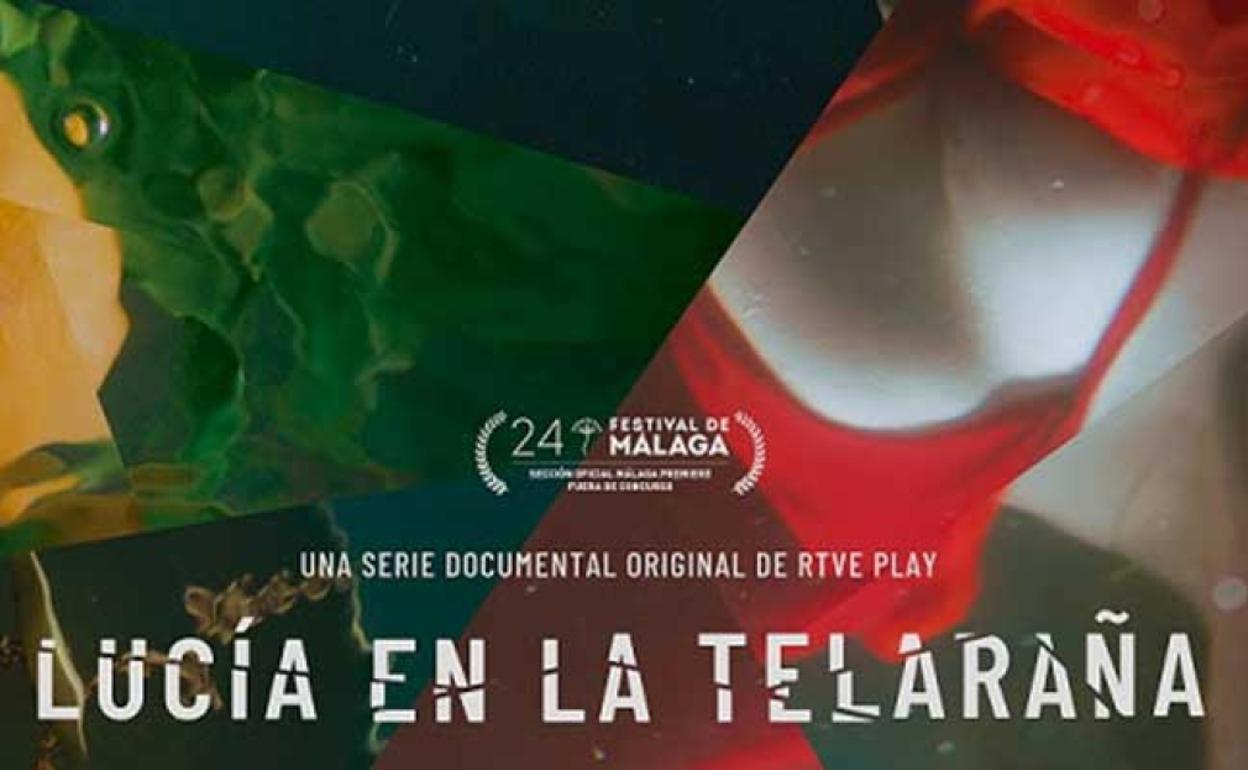 Imagen del cartel de la serie documental 'Lucía en la Telaraña. 