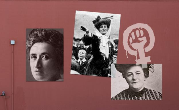 Rosa Luxemburgo, Emmeline Pankhurst y Clara Zetkin.