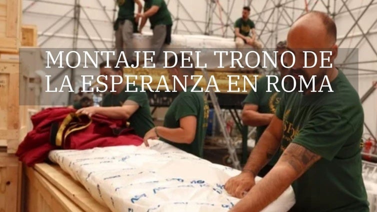 Montaje del trono de la Esperanza para la procesión de Roma