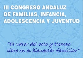 Cartel del III Congreso Andaluz de Familias, que se celebrará el 20 de octubre en el teatro Manuel España de Las Lagunas de Mijas.