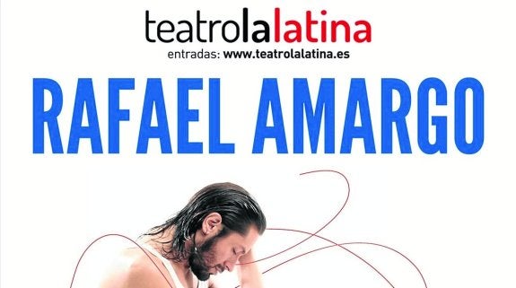 El Teatro La Latina publicitó, hasta hace unos días, la imagen de Rafael Amargo con el espectáculo que se estrenó anoche.