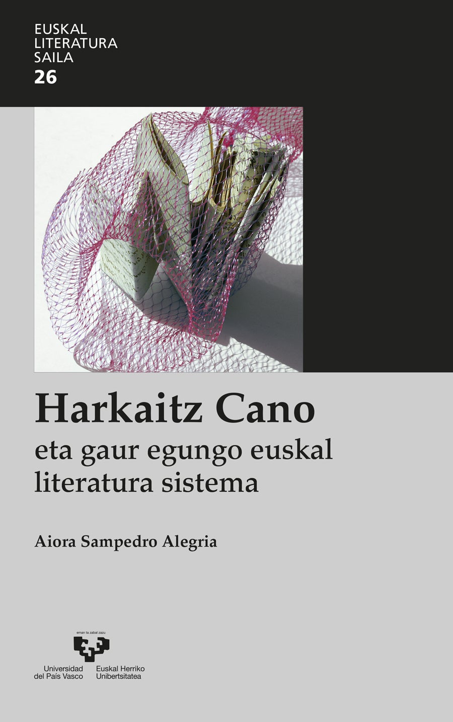 &#039;Harkaitz Cano eta gaur egungo euskal literatura sistema&#039;