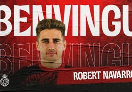 Robert Navarro jugará en el Mallorca la próxima temporada.