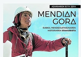 Cartel de la exposición 'Mendian gora' que se inaugurará el martes.