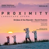 Chillida Leku celebra el solsticio de verano con la ópera paisajística 'Proximity'