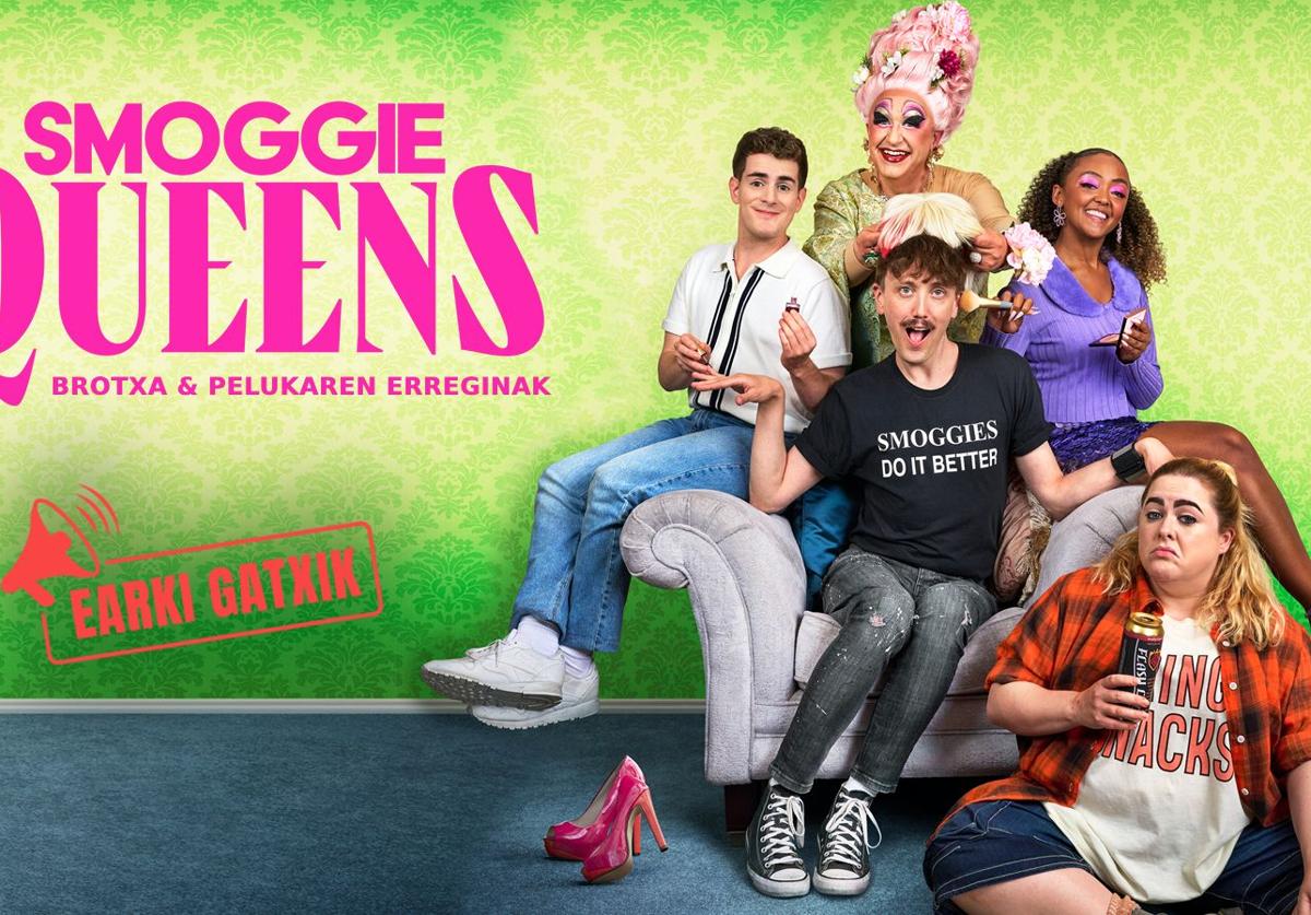 'Smoggie Queens: Brotxa & Pelukaren Erreginak', orain euskaraz