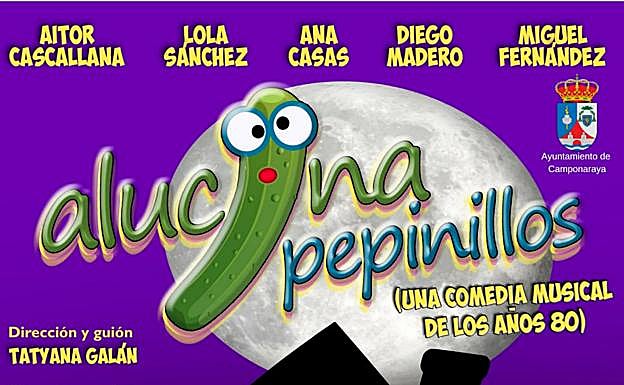 Dinamia Teatro transporta a Camponaraya a los años 80 con la obra '¡Alucina pepinillos!'