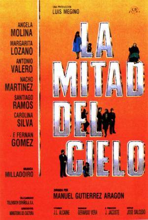 La mitad del cielo (Manuel Gutiérrez Aragón, 1986)