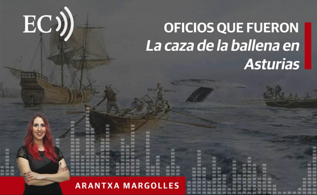 Podcast: Oficios que fueron. La caza de la ballena en Asturias