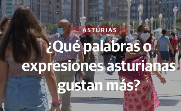 Las expresiones asturianas que más gustan son...