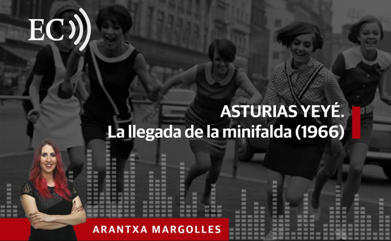 Podcast: Asturias yeyé. La llegada de la minifalda (1966)