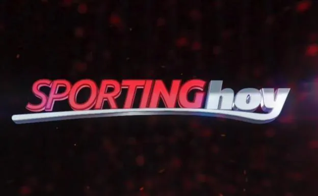 Vídeo | La actualidad del conjunto rojiblanco en 'Sporting hoy'