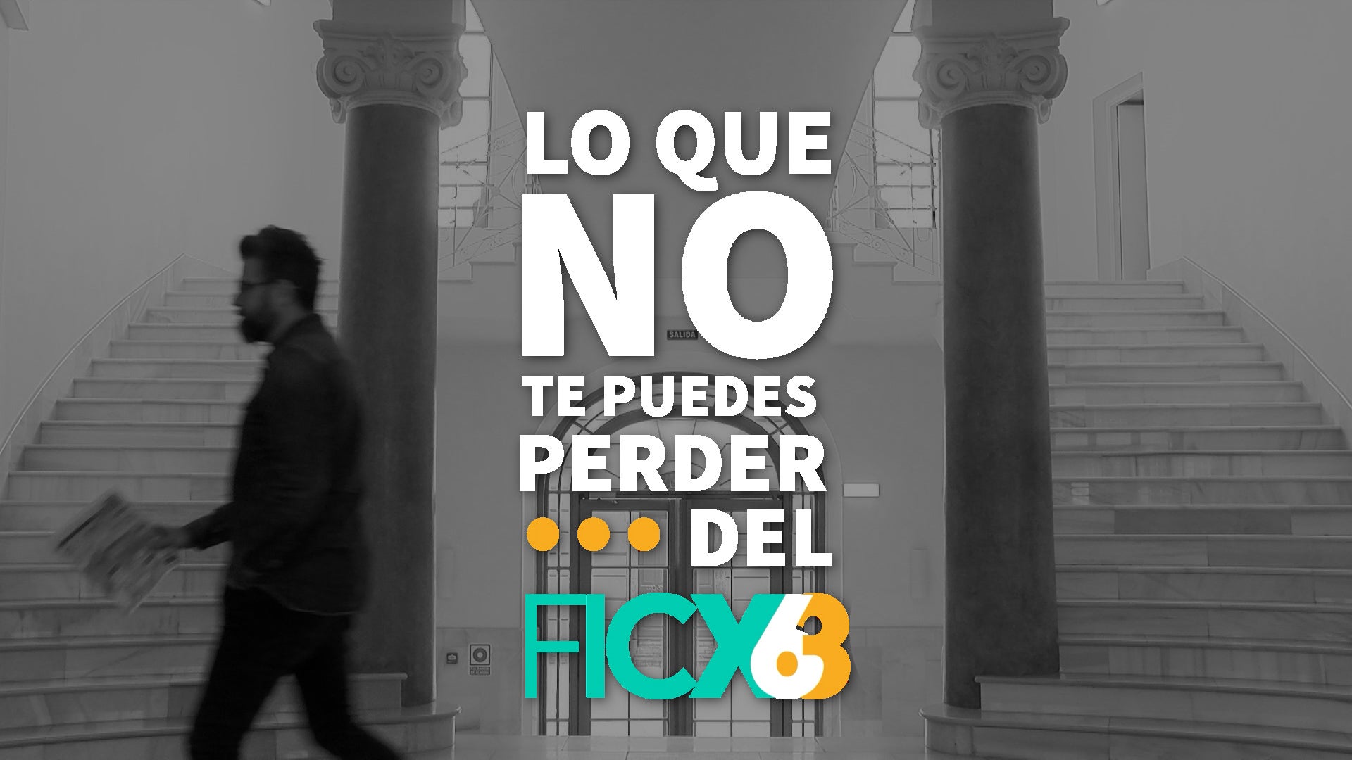 Domingo 16 | Lo que no te puedes perder del FICX63