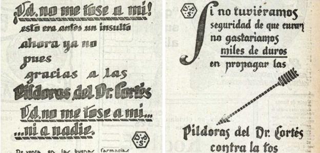 En agosto de 1919, las Píldoras del Dr. Cortés, un medicamento contra la tos, protagonizaron una agresiva campaña publicitaria que empleaba un anuncio diferente cada día. Esta es una muestra de sus argumentos.