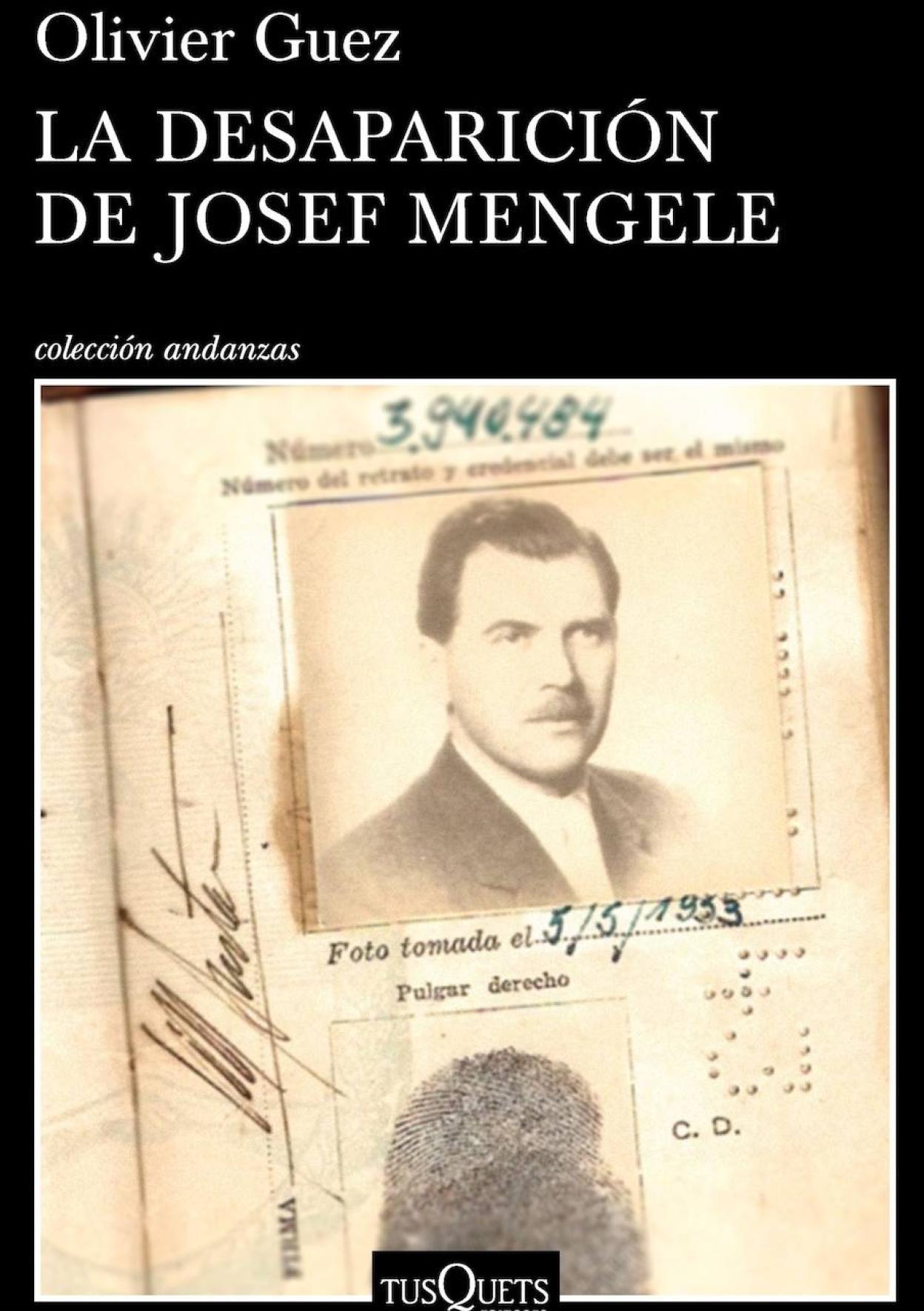 'La desaparición de Josef Mengele' de Olivier Guez