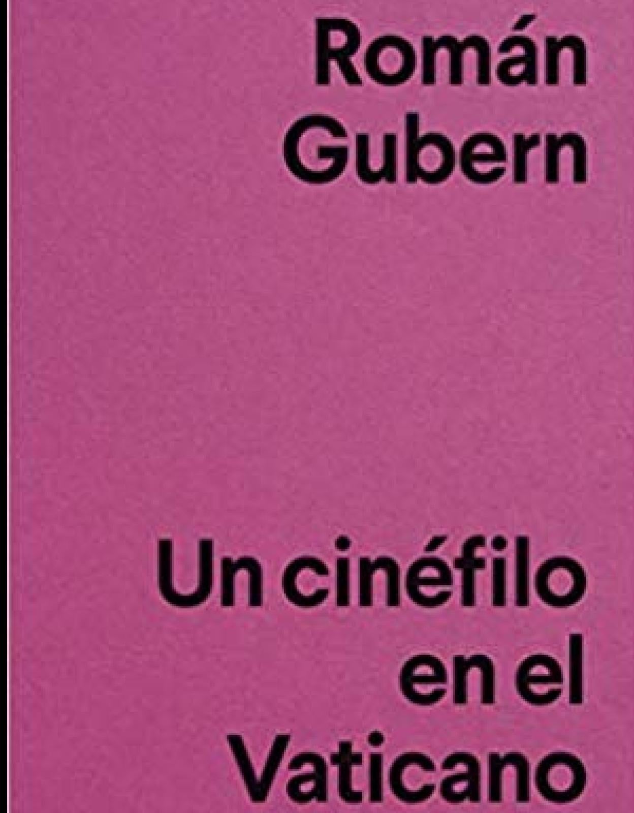 'Un cinéfilo en el Vaticano' de Román Gubern