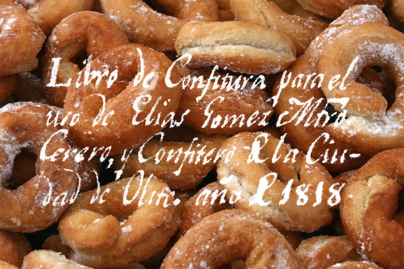 Rosquillas (Tamorlan - Wikimedia CC 2.5) y título del recetario de Elías Gómez.