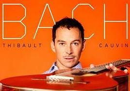 Thibault Cauvin, con la complicidad de su hermano, da otra vuelta de tuerca a Bach
