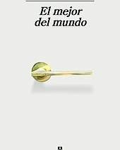 Imagen - El mejor del mundo Autor: Juan Tallón. Ed: Anagrama, Págs: 286. Precio: 17,95 euros.