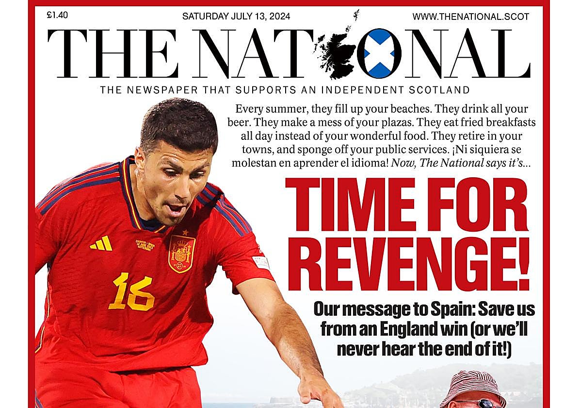 La divertida portada de un medio escocés para apoyar a España en la final: «Hora de vengarse, se beben vuestra cerveza»