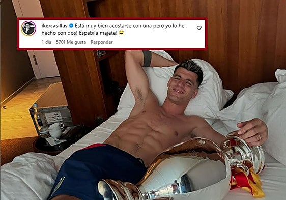 Casillas a Morata: «Está muy bien acostarse con una pero yo lo he hecho con dos»