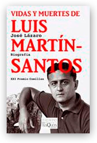 Vidas y muertes de Luis Martín-Santos
