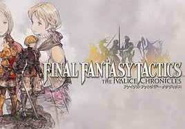'Final Fantasy Tactics: The Ivalice Chronicles': ¿Por qué sigue siendo necesario en 2025?