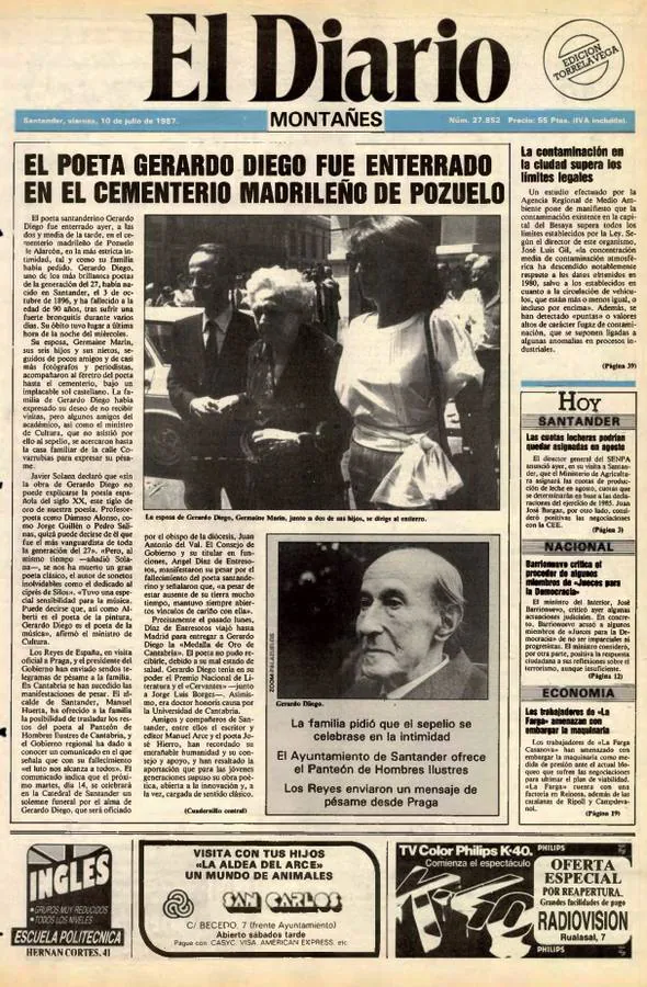 1987. Viernes 10 de julio. Llanto por Gerardo Diego. La poesía enmudeció durante unas horas. El Diario se vestía de luto para narrar la muerte del poeta Gerardo Diego que era enterrado en el cementerio madrileño de Pozuelo. La primera página del periódico recogía la fotografía de la mujer del poeta acompañada por dos de sus hijos. La portada era casi monográfica y en ella se subrayaba la relevancia del poeta y se explicaba que los Reyes de España habían cursado un mensaje de condolencia y respeto desde Praga.