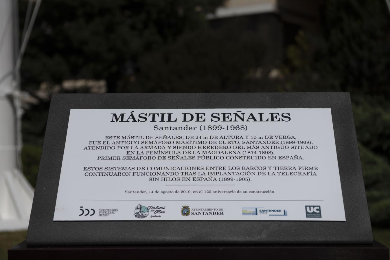 Dentro de los actos del III Festival del Mar, este homenaje ha tenido lugar en el mástil que aún se conserva de la instalación, ubicado ahora junto a la Escuela de Náutica