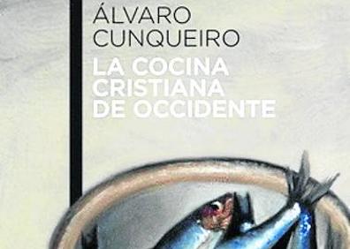 Imagen secundaria 1 - Álvaro Cunqueiro, el alquimista de la cocina...