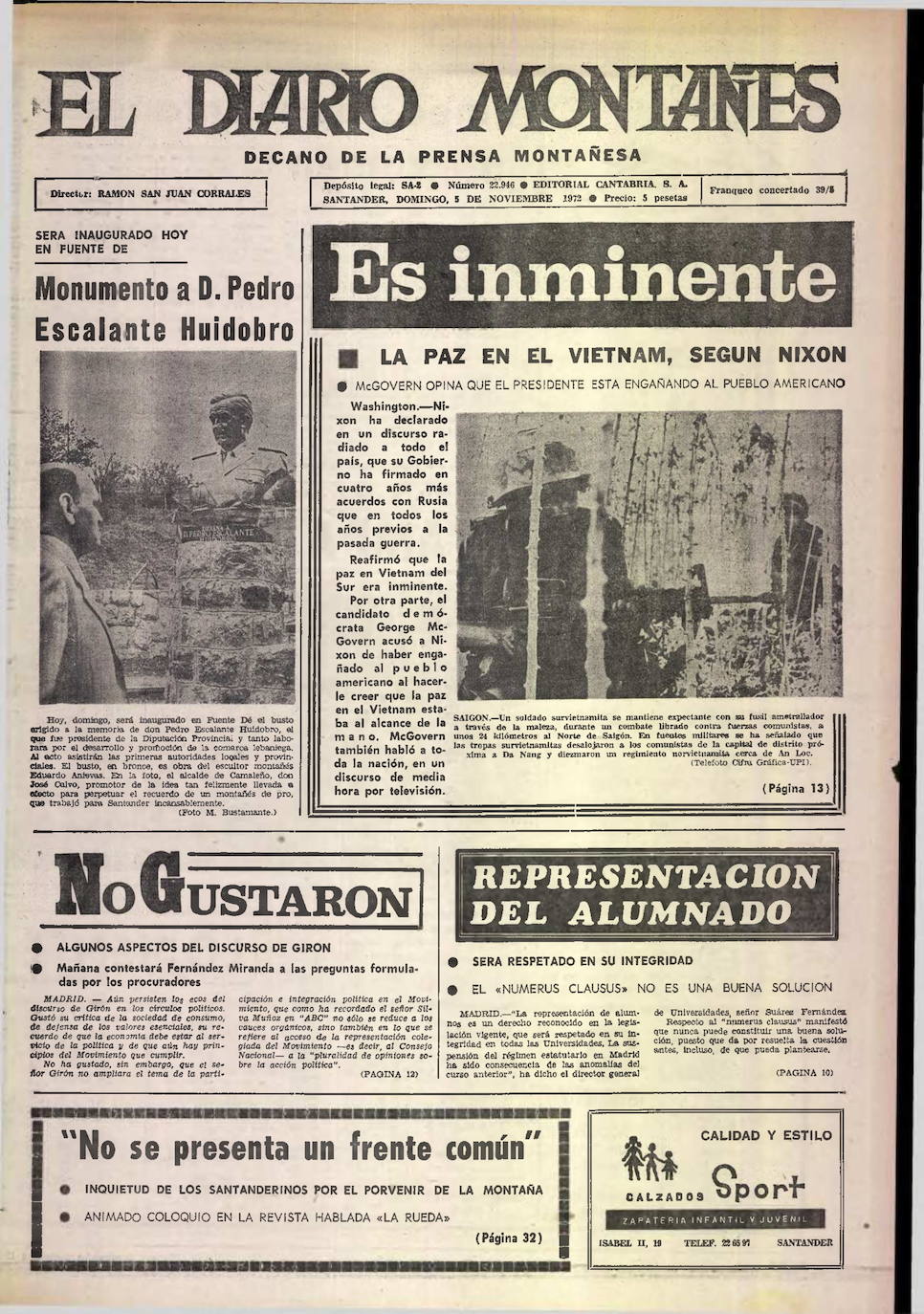 En 1972 se inaugura el monumento a Pedro Escalante Huidobro en Fuente De. A nivel internacional se habla de una posible paz en Vietnam. Y en lo local, Fernández Miranda contesta a preguntas de los procuradores.