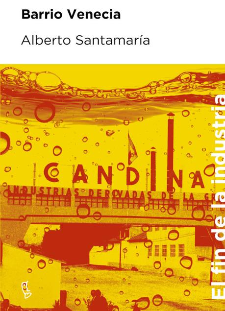 Imagen - 'Barrio Venecia'. Alberto Santamaría. Editorial Lengua de Trapo en su colección Episodios Nacionales. Publicación el día 25 de este mes.