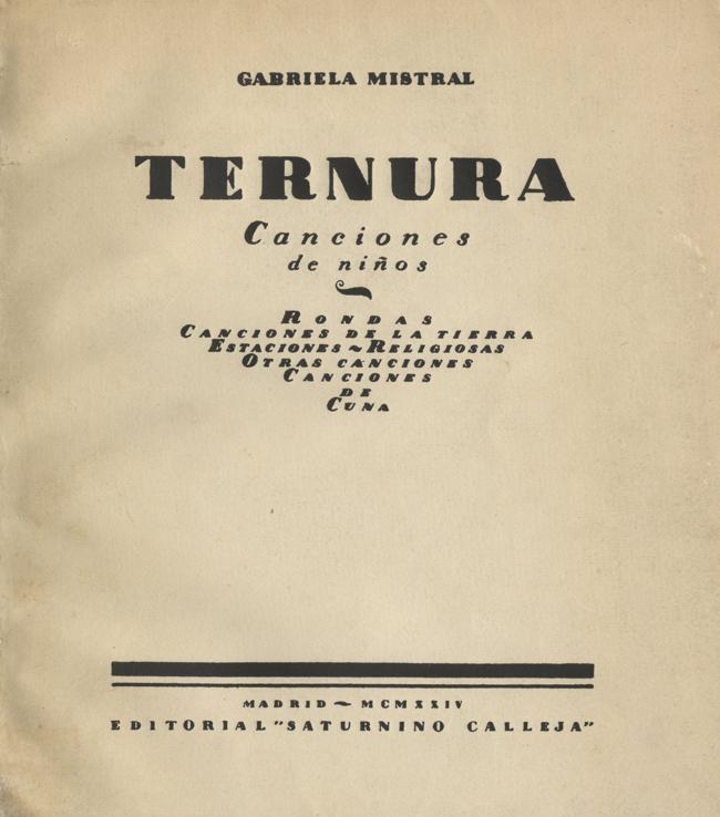 Antología seleccionada por la propia Mistral publicada en Santiago de Chile en 1946 y libro homenaje de escritores españoles con motivo del Nobel.