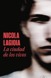 &#039;La ciudad de los vivos&#039;, Nicola Lagiogia