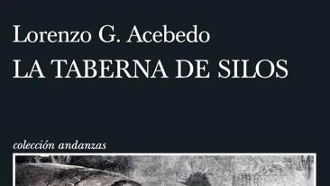 Lorenzo G. Acebedo La taberna de Silos tusquets Andanzas